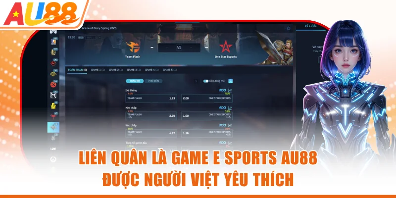 Liên Quân là game E Sports AU88 được người Việt yêu thích
